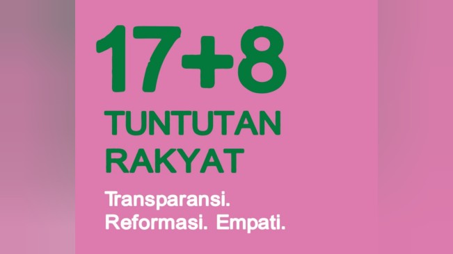 Penjelasan 17+8 Tuntutan Demo yang Ramai Disuarakan Influencer