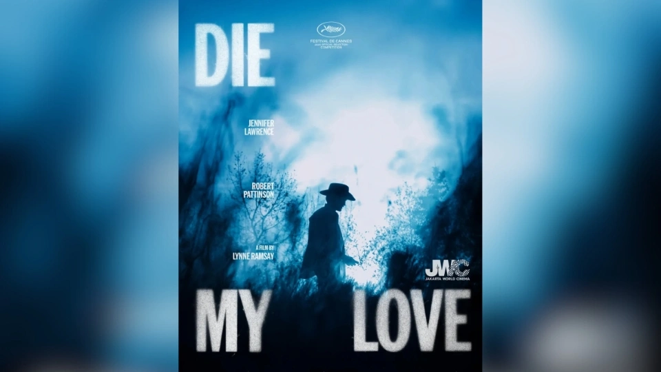 Sinopsis Film Die, My Love: Pergulatan Batin Seorang Perempuan di Pedesaan Terpencil