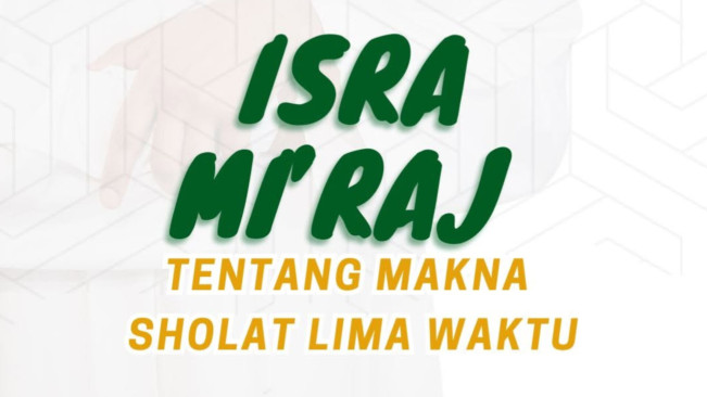 Sejarah dan Makna Isra Mi'raj