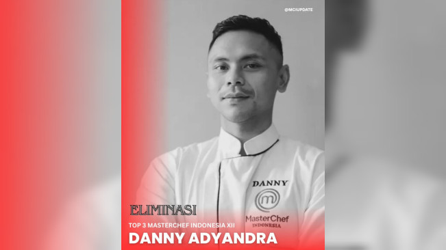 Hasil Babak Top 3 MasterChef Indonesia Season 12: Danny Tereliminasi, Duo Bali ke Grand Final