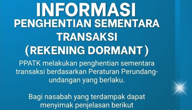 Apa Itu Rekening Dormant? Siap-Siap Diblokir PPATK