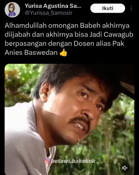 Anies-Rano Karno di Pilgub Jakarta, Muncul Video Lawas Babeh ke Si Doel: Jadi Dong Gubernur