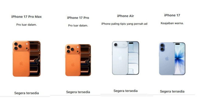 Apple Mulai Pre-order Jajaran iPhone 17 di Indonesia: Berikut Waktu dan Pilihan Pemesanannya