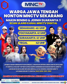 Warga Jateng, Sekarang Nonton MNCTV Gambar dan Suara Lebih Jernih Lho!