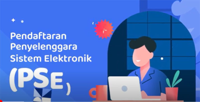 36 PSE Privat Diperingatkan segera Mendaftar dan Perbarui Data, Sanksi Menanti yang tidak Patuh