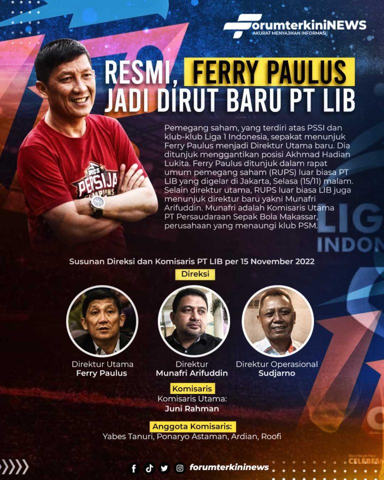 Infografis Resmi, Ferry Paulus Jadi Dirut Baru PT LIB